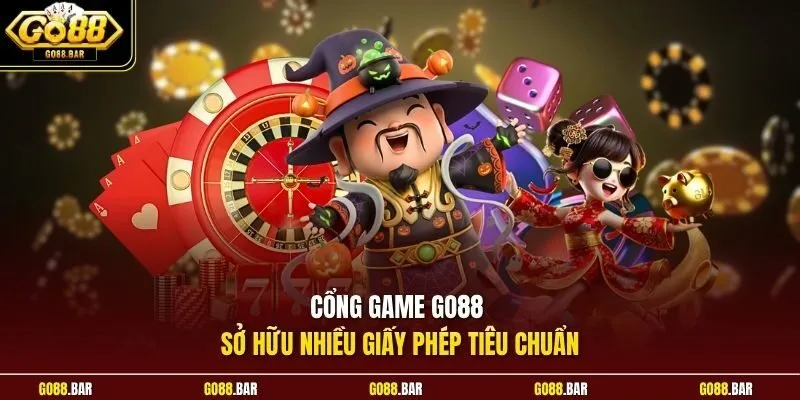 Cổng game Go88 sở hữu nhiều giấy phép tiêu chuẩn